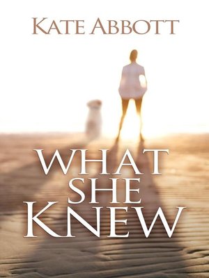 cover image of What She Knew